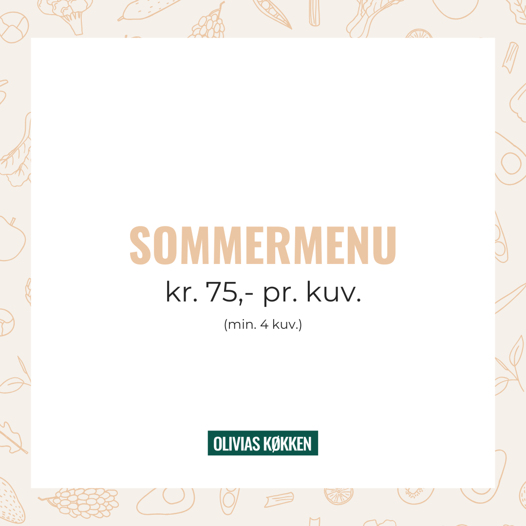 Sommermenu - Olivias Køkken